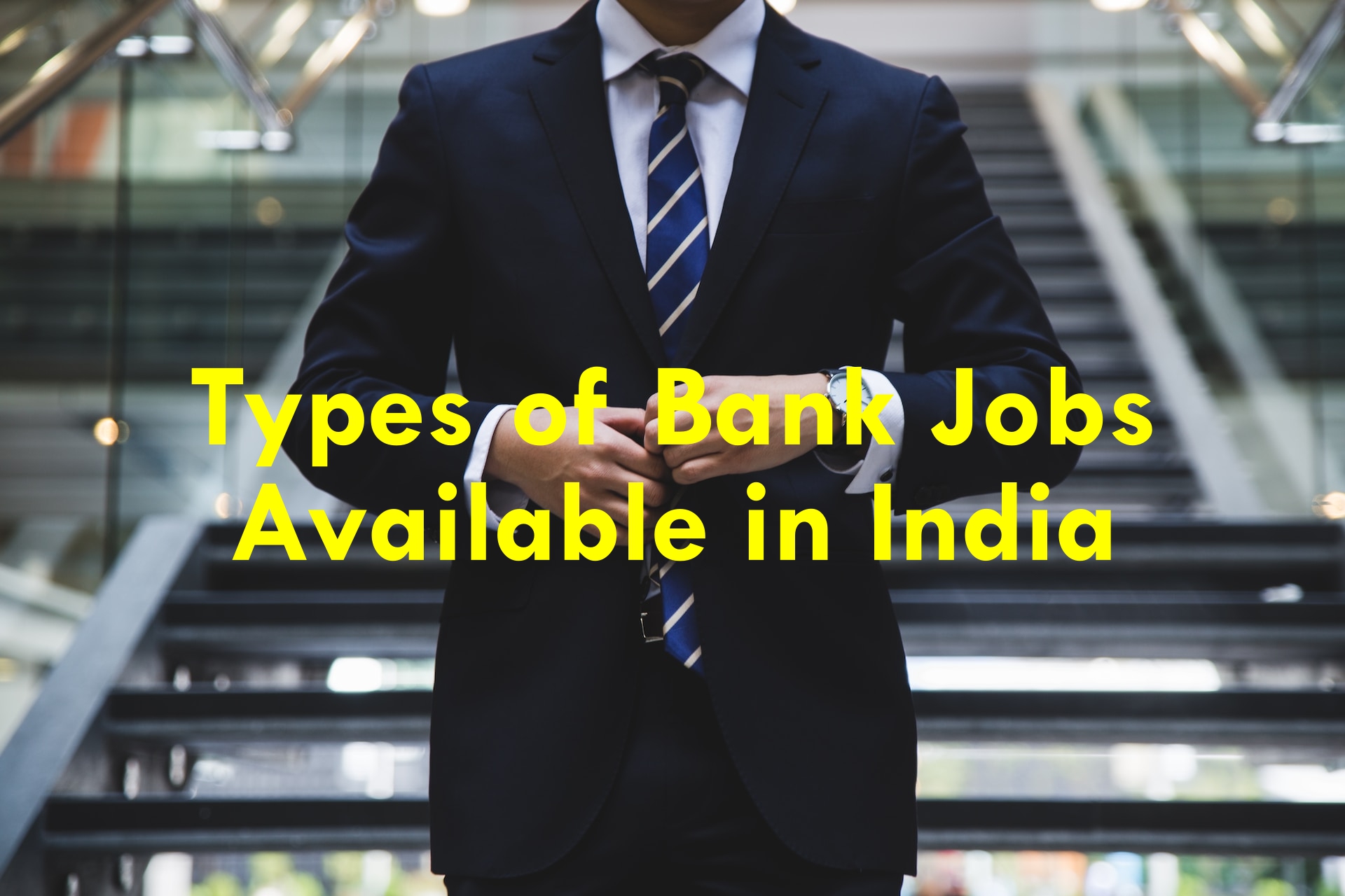 Types of Bank Jobs Available in India