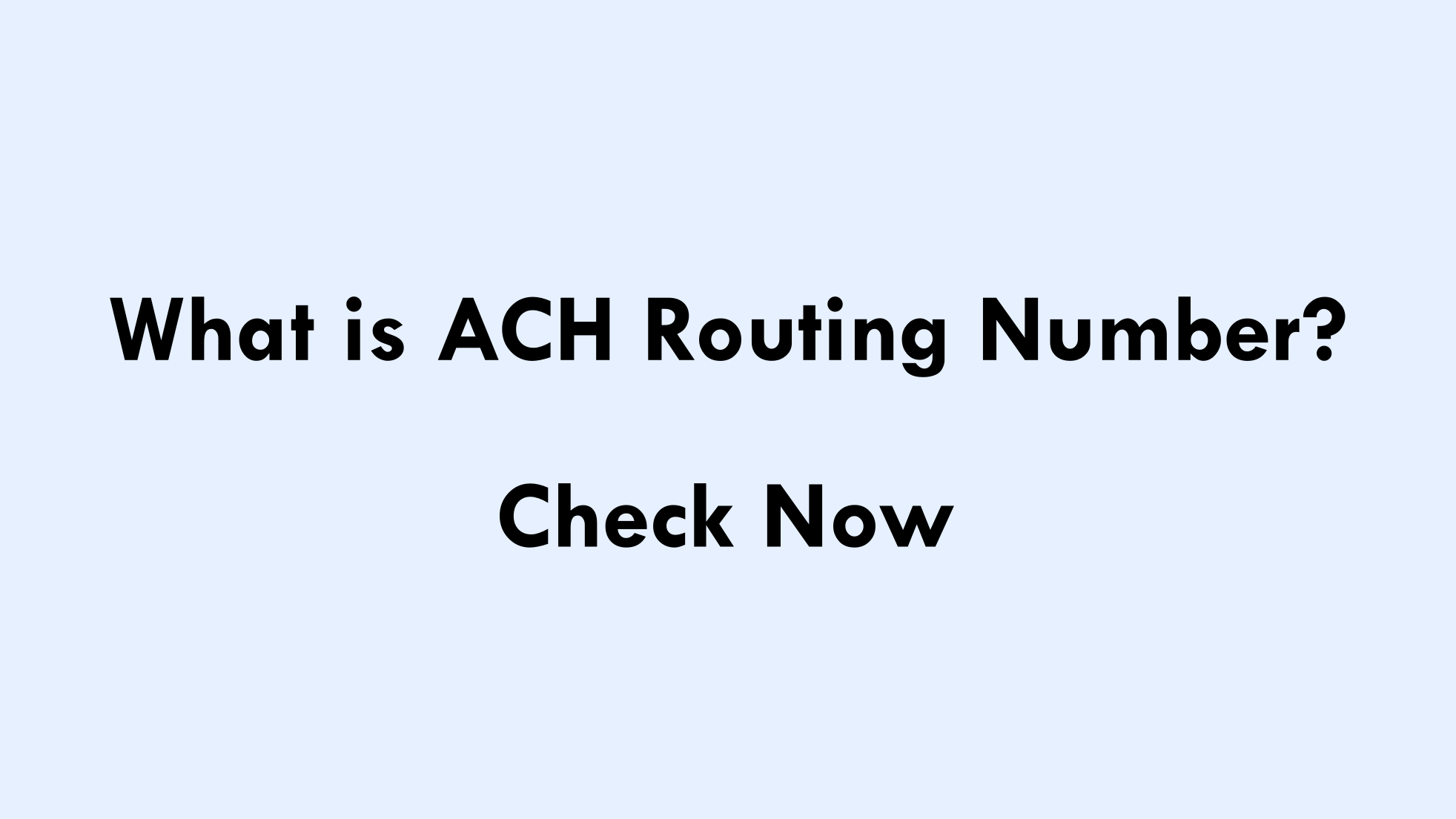 What is ACH Routing Number