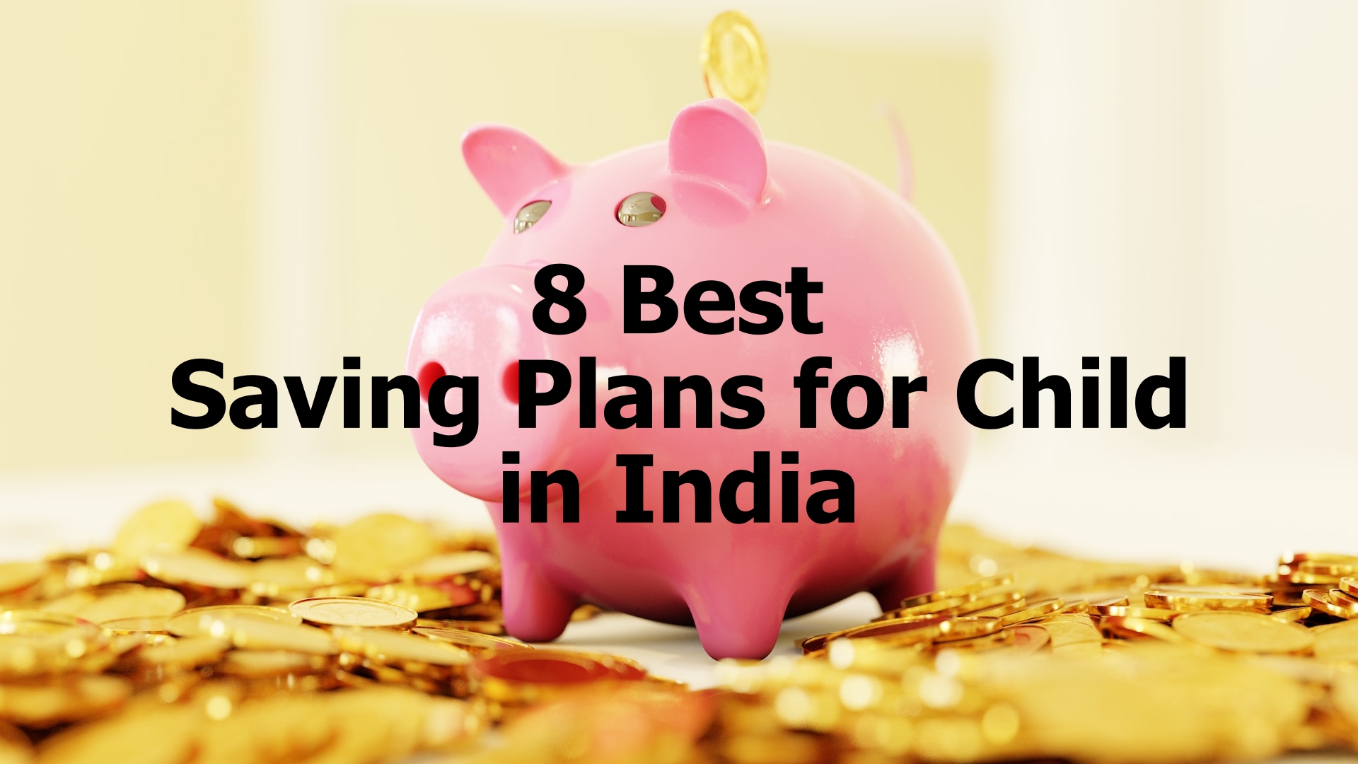 Best Saving Plans for Child in India